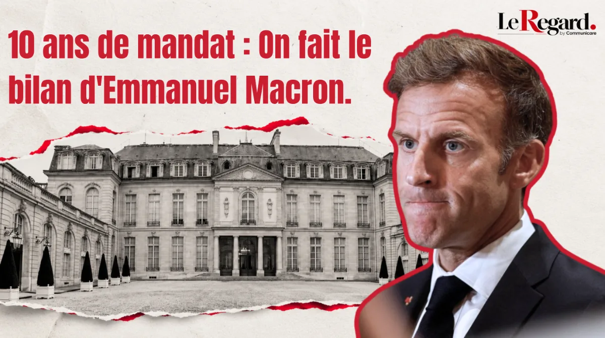 Emmanuel Macron : près de dix ans au pouvoir, quel bilan pour la France ?